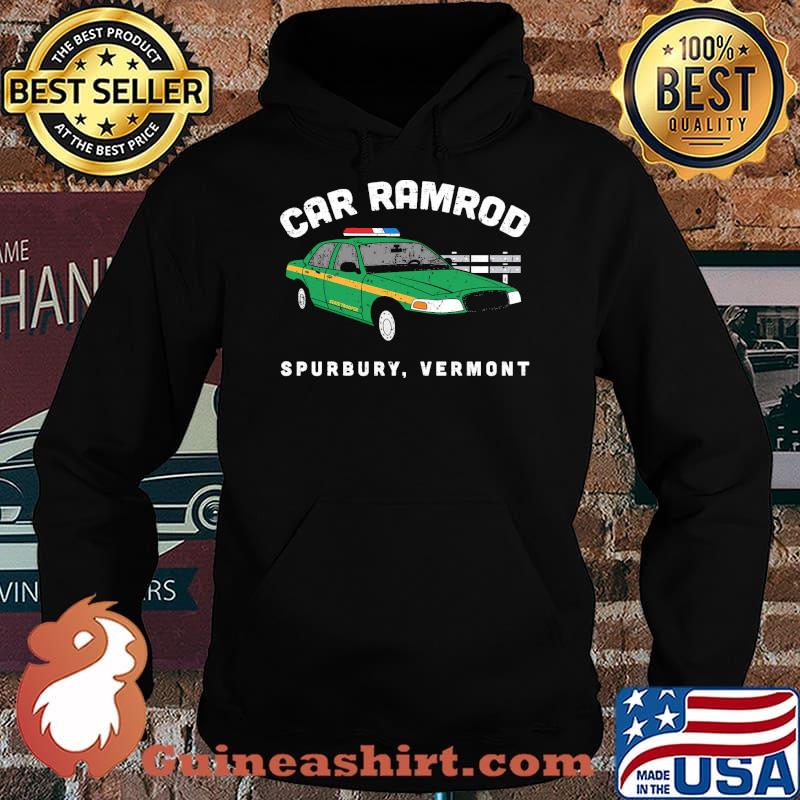 Car ramrod spurbury vermont car police s Hoodie