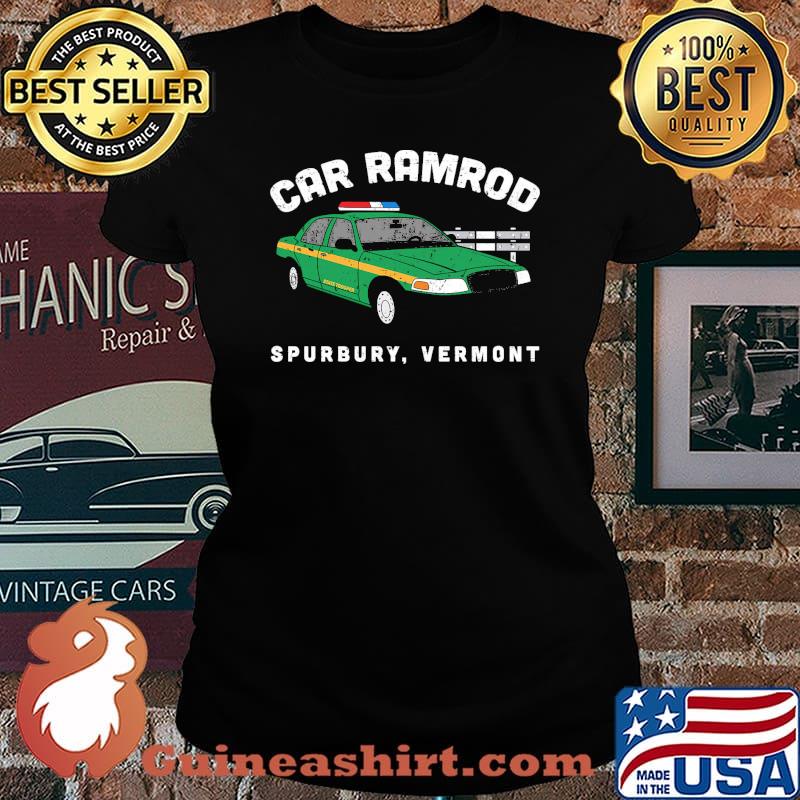 Car ramrod spurbury vermont car police s Laides tee