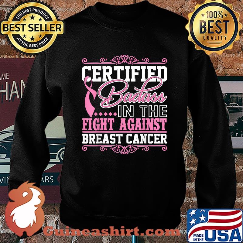 Certified Badass Against Breast Cancer Awareness T-Shirt Sweater
