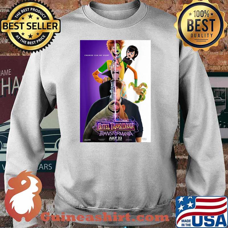 Change Can Be Scary Hotels Transylvanias Posters T-Shirt Sweater
