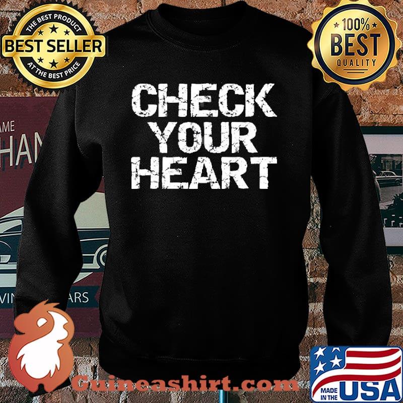Check Your Heart Shirt Sweater
