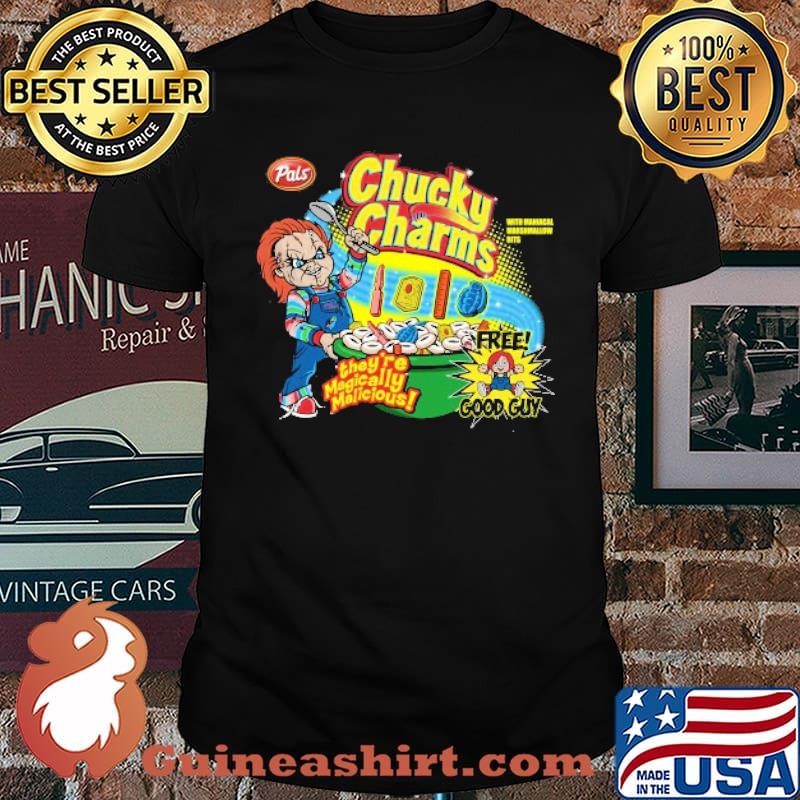 Chucky Charms! They're Magically Malicious Free Good Guy Shirt