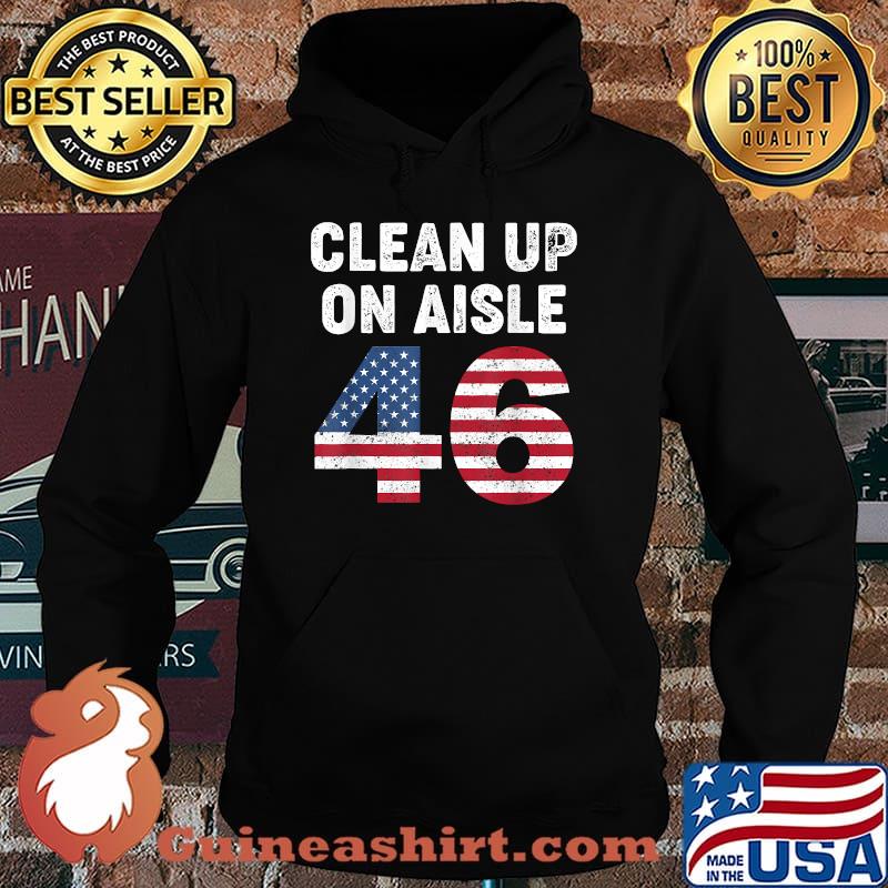 Clean Up On Aisle 46 Impeach Biden USa Flag T-Shirt Hoodie