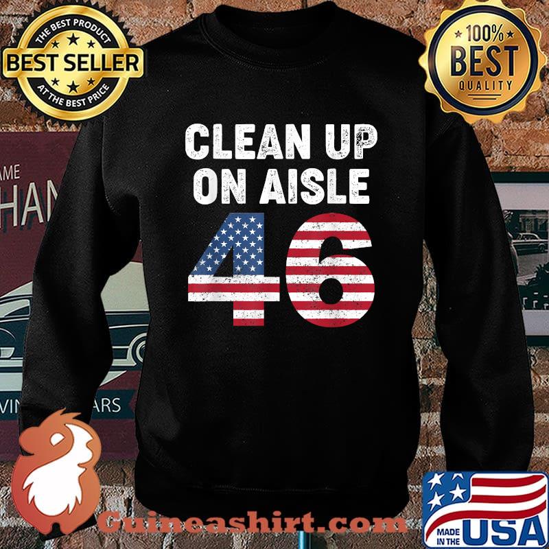 Clean Up On Aisle 46 Impeach Biden USa Flag T-Shirt Sweater