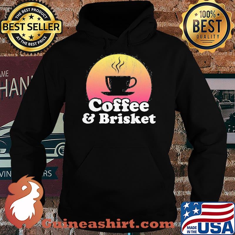 Coffee And Brisket Vintage Shirt Hoodie