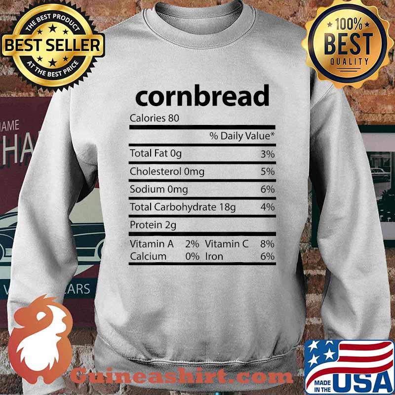 Cornbread Family Thanksgiving Nutrition Facts T-Shirt Sweater