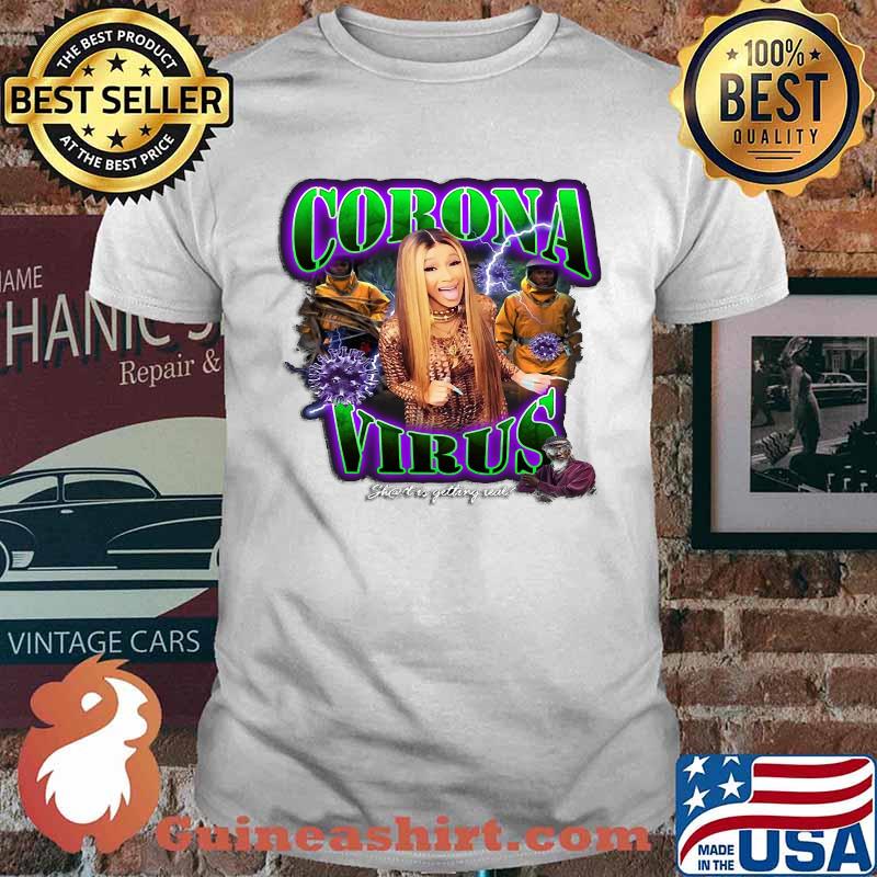 Corona Virus Shart is Getting Real Pandemic T-Shirt