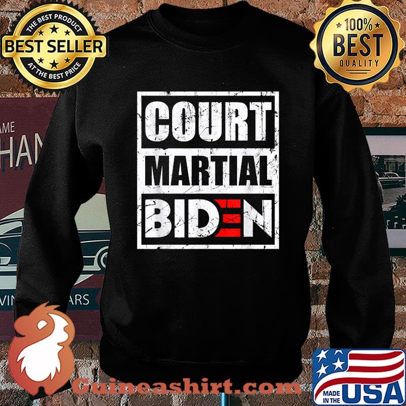Court Martial Biden Anti Biden T-Shirt Sweater