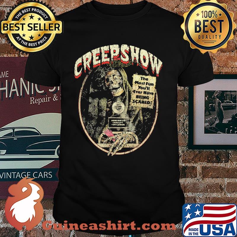 Creepshow The Most Fun Youll Ever have Being scare 1982 Shirt
