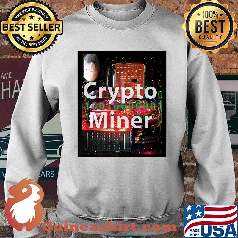 Crypto Miner Computer T-Shirt Sweater
