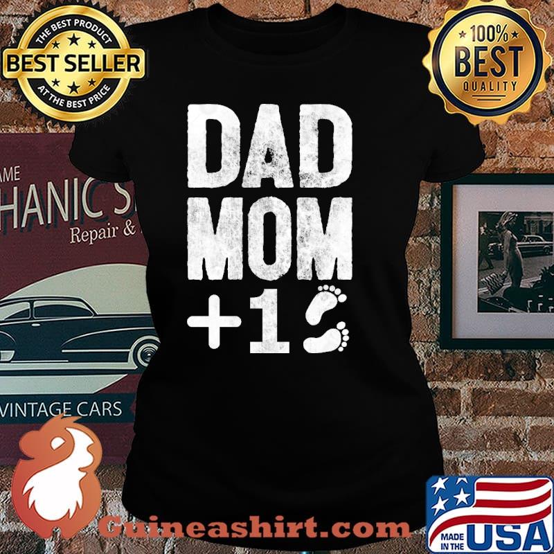 Dad Mom Plus One s Laides tee