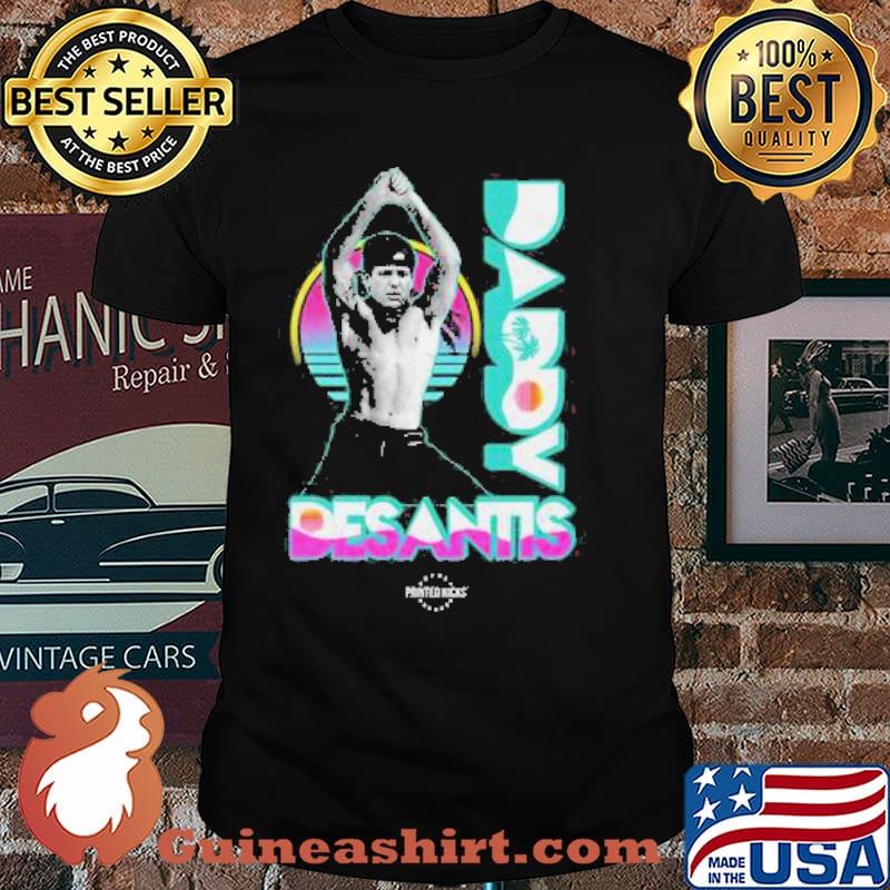 DADDY DESANTIS VINTAGE SHIRT