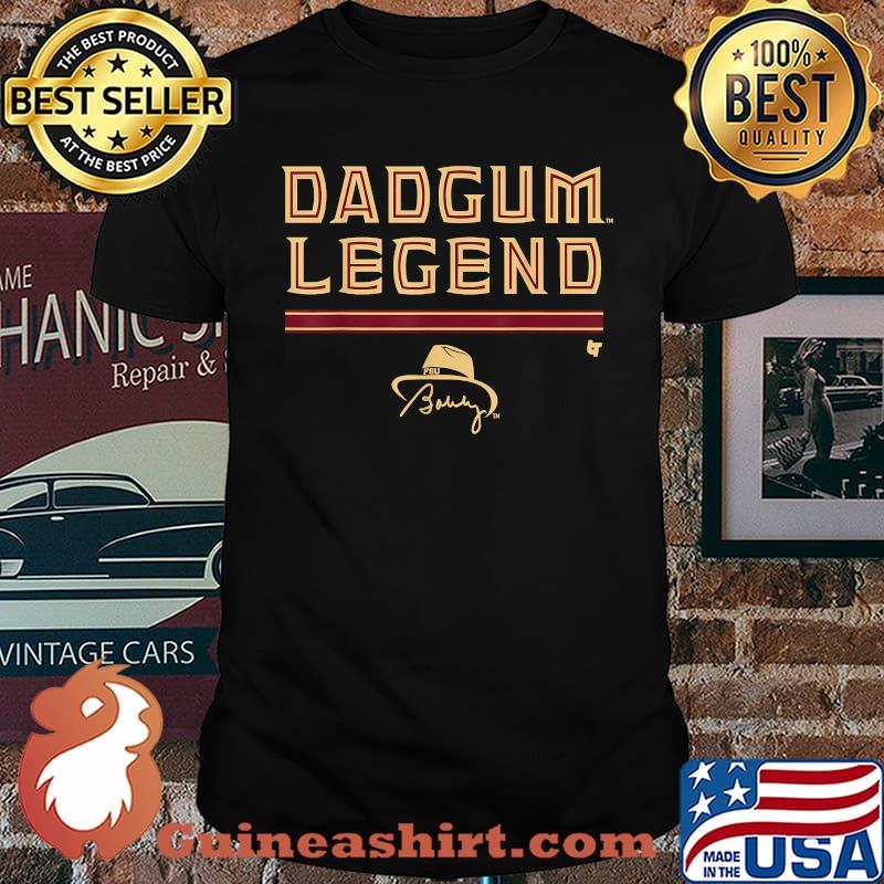 Dadgum-Legend T-Shirt