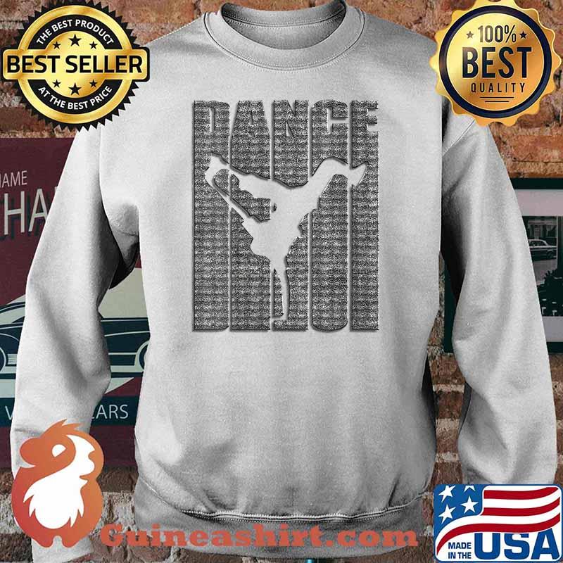Dance Breakdancing Hip Hop T-Shirt Sweater