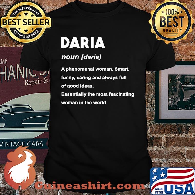 Daria Name Definition A Phenomenal Woman Smart Funny Caring Shirt