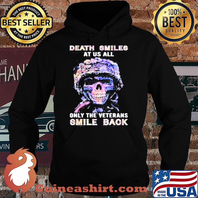 Death smiles at us all only the veterans smile back s Hoodie