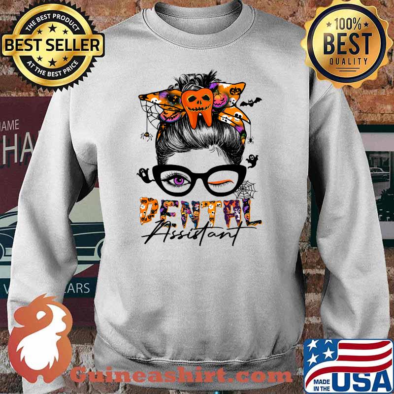 Dental Assistant Halloween Dental Assistant Messy Bun T-Shirt Sweater