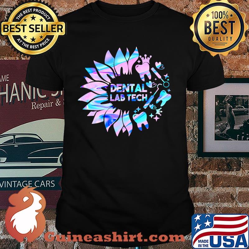 Dental Lab Tech Sunflower Hologram Shirt