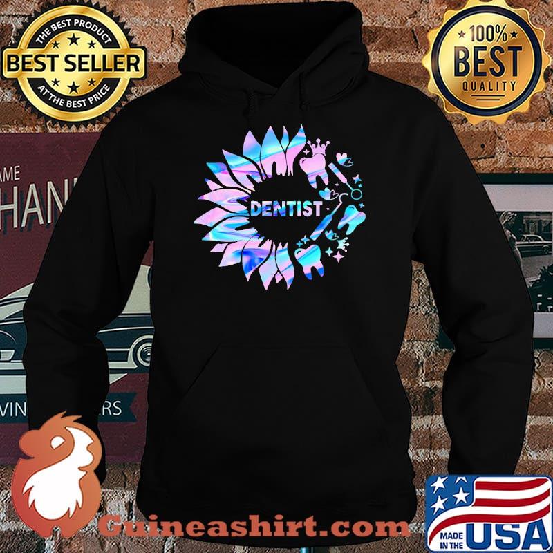 Dentist Sunflower Hologram Shirt Hoodie