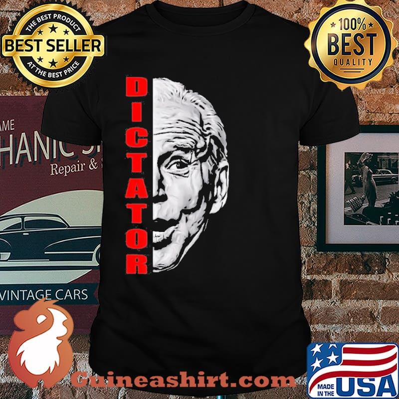 Dictator Biden Resist Dictatorship Shirt