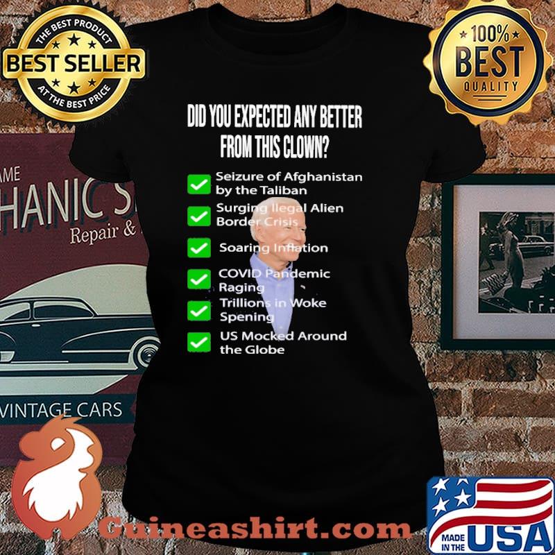 Did you expected any better from this clown joe biden s Laides tee