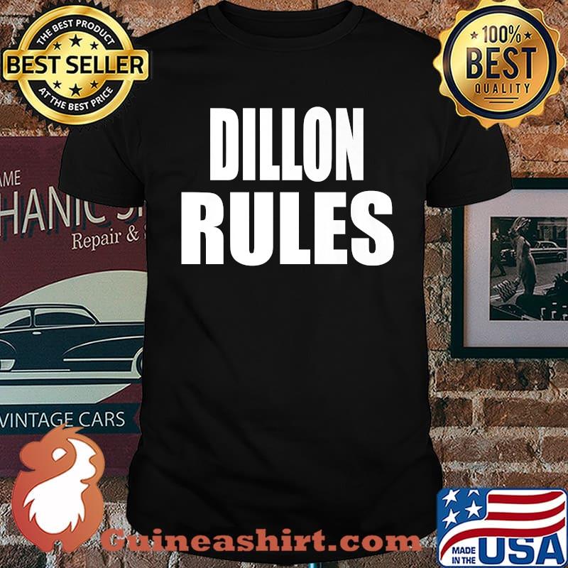 DILLON Rules Son Daughter T-Shirt