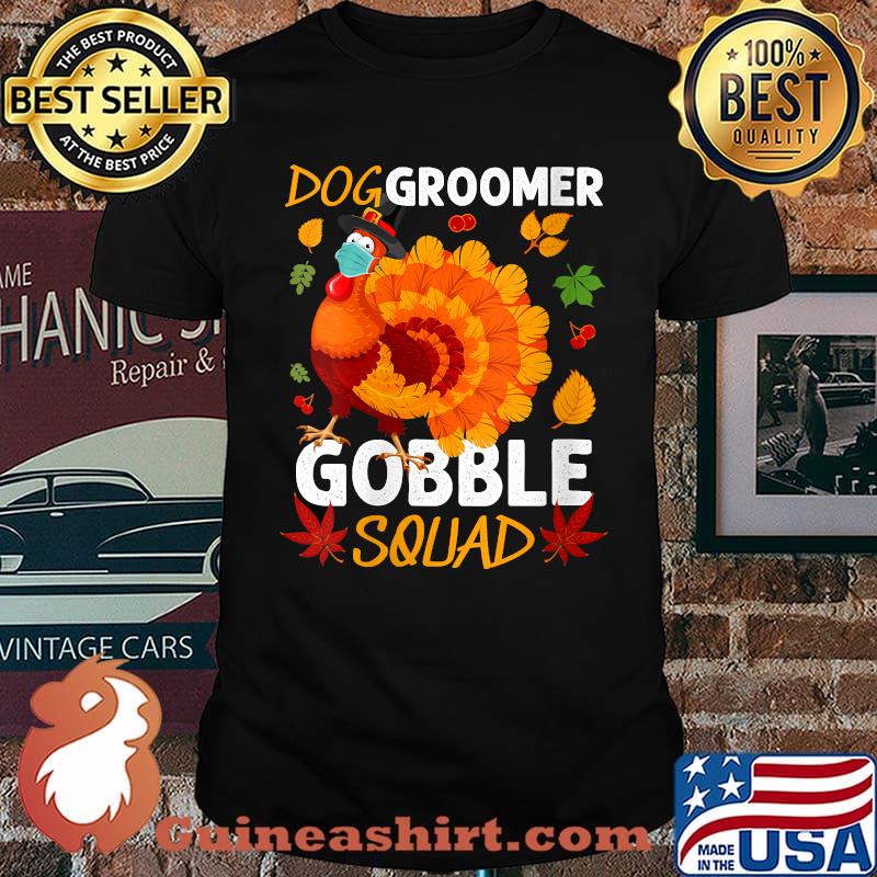 Dog Groomer Gobble Squad Turkey Thanksgiving Matching T-Shirt