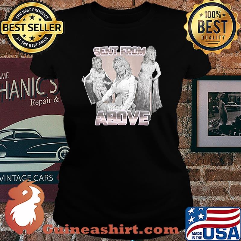 Dolly Parton Sent from Above T-Shirt Laides tee