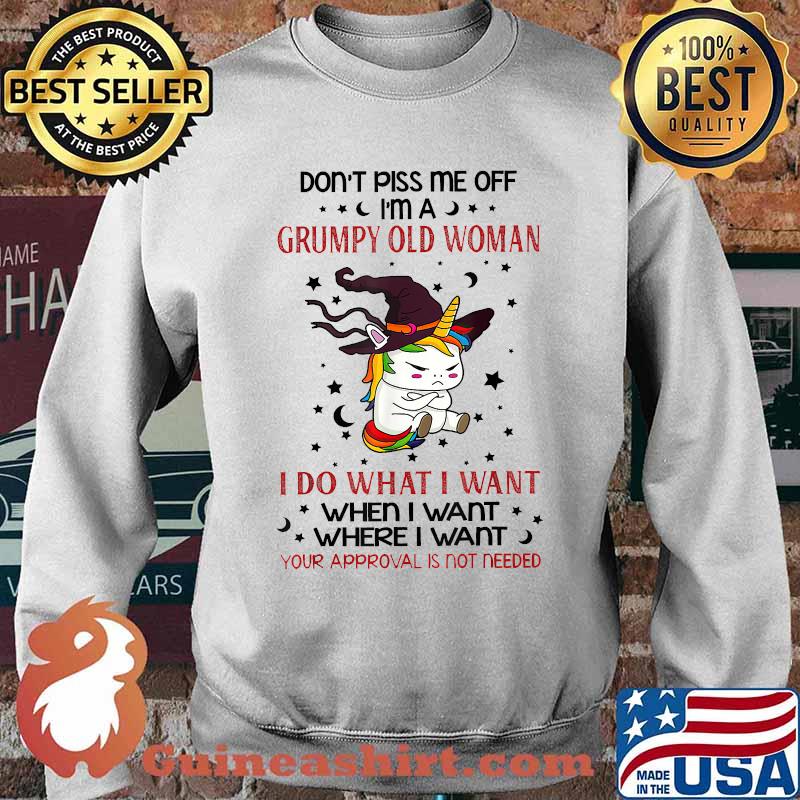 Don't Piss Me Off Im A Grumpy Old Woman I Do What I Want Cat Witch T-Shirt Sweater