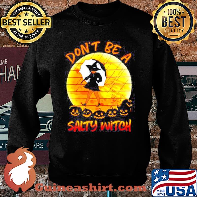 Don’t Be A Salty Witch Pumpkin Moon Halloween Vintage s Sweater