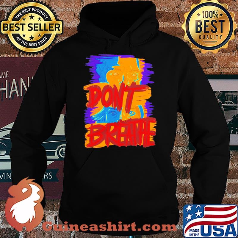 Don’t Breathe s Hoodie