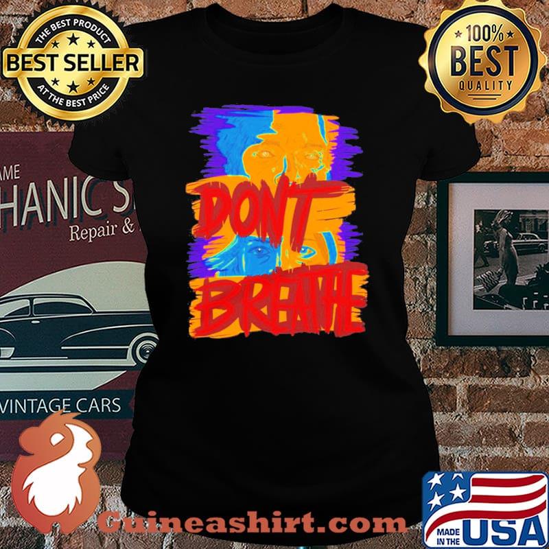 Don’t Breathe s Laides tee
