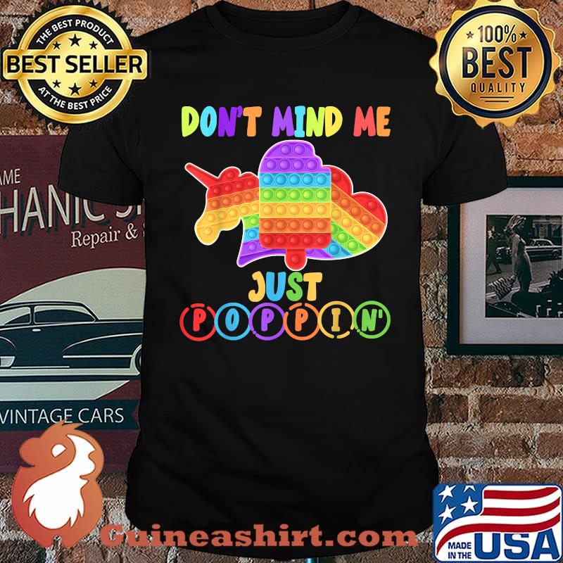 Dont Mind Me Just Poppin Ice Cream Fidget Toy T-Shirt