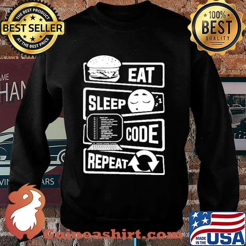 Eat Sleep Code Repeat Shirt Sweater