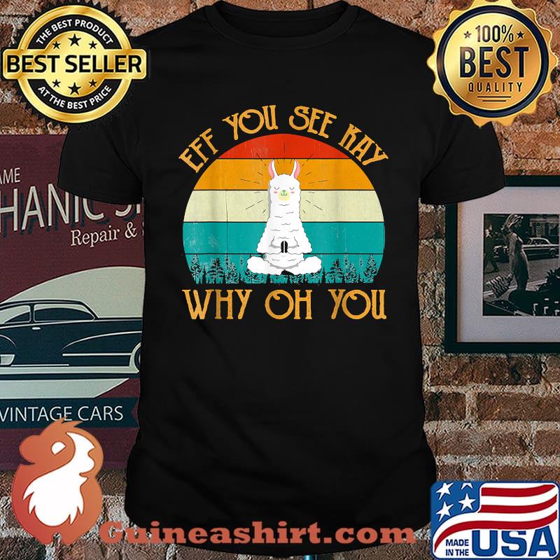 EFF You See Kay Why Oh You Llama Yoga Vintage Meditation Gym T-Shirt
