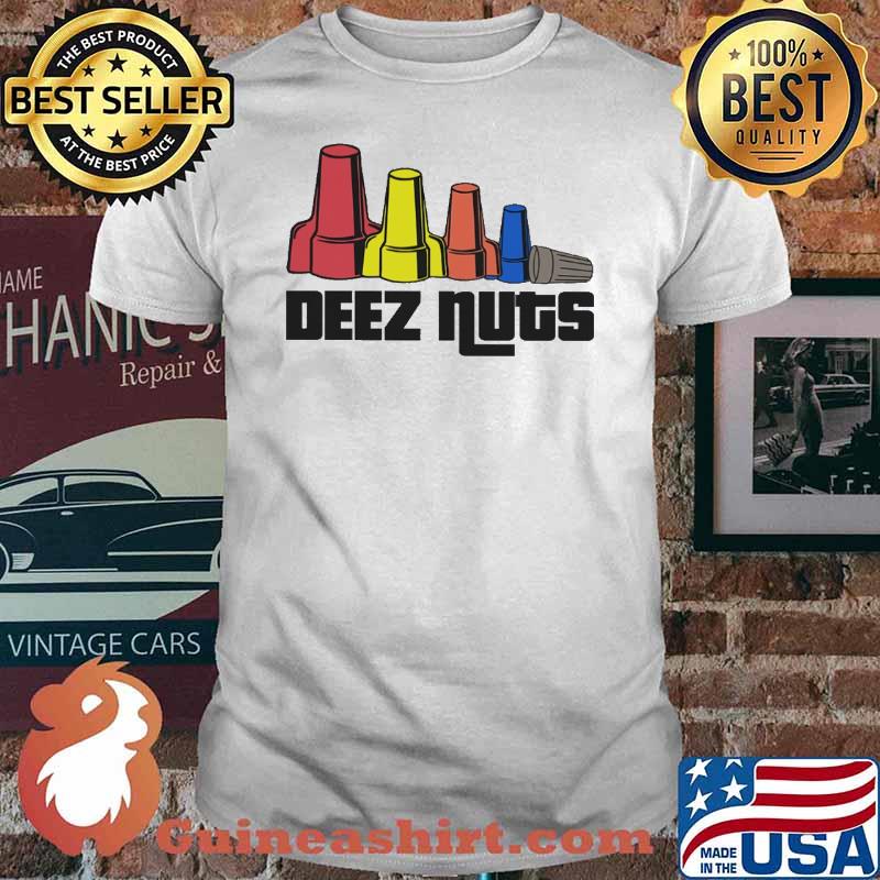 Electrician deez nuts shirt