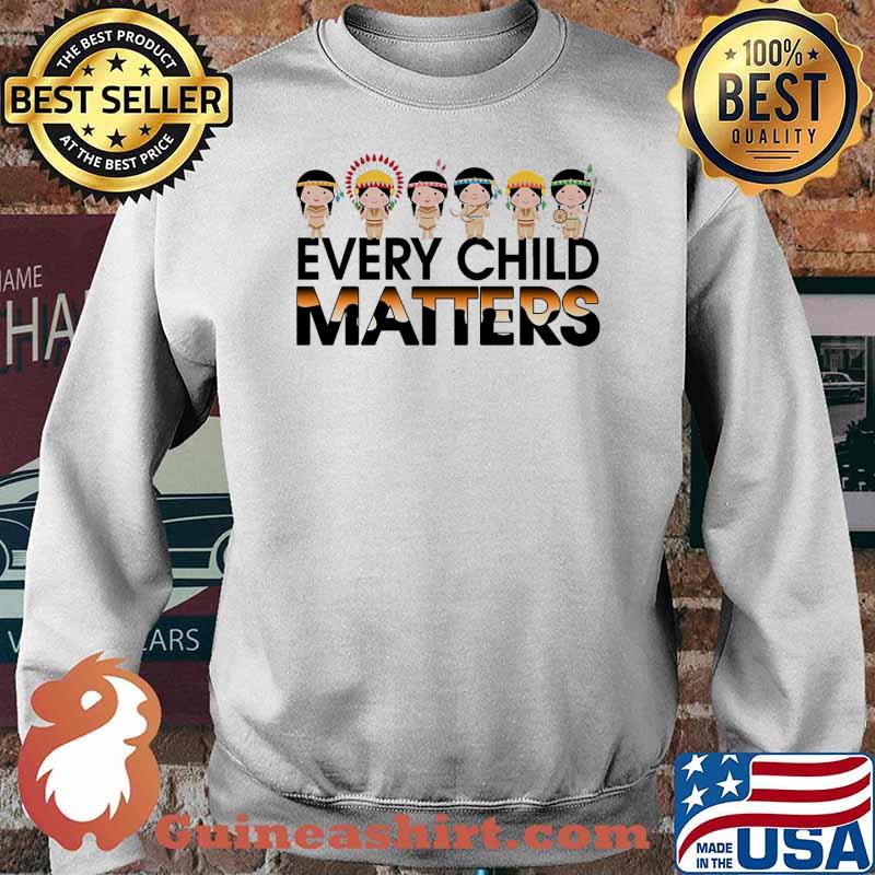 Every Child Matters Native America Shirt Sweater