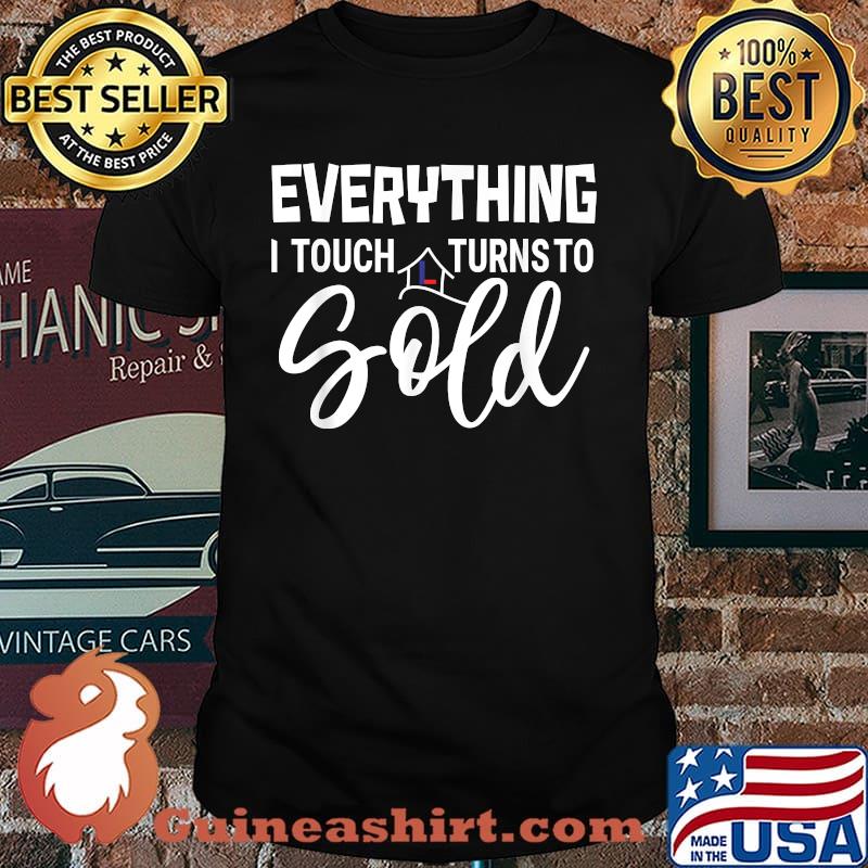 Everything I Touch Turn To Gold Shirt