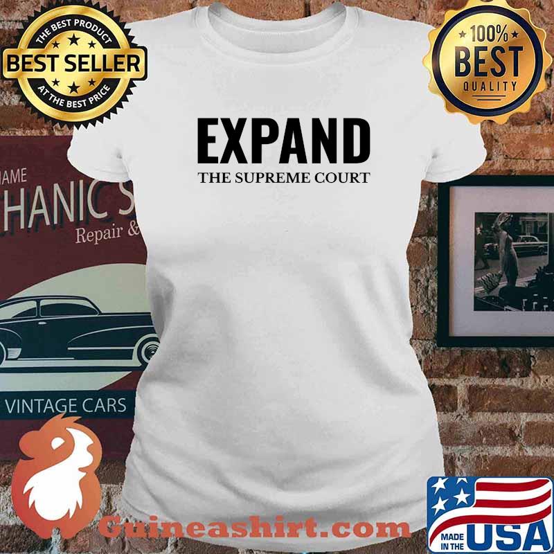 Expand the Supreme Court Liberal Activist T-Shirt Ladies tee