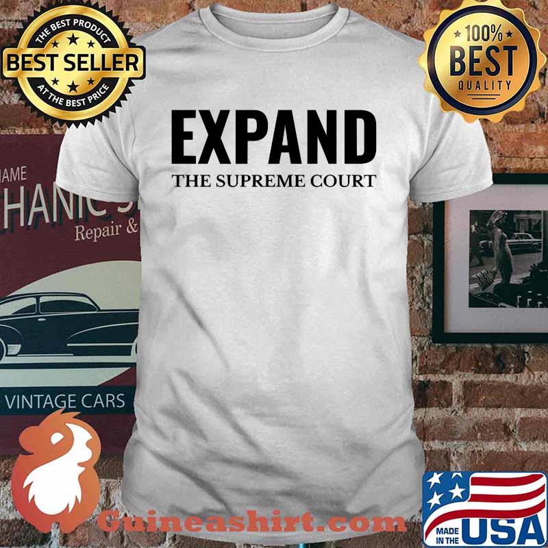 Expand the Supreme Court Liberal Activist T-Shirt