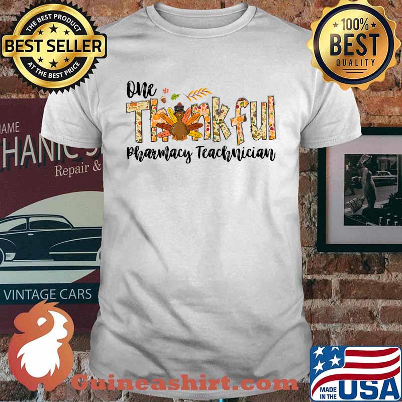 Fall One Thankful Pharmacy Technician Turkey Thanksgiving T-Shirt