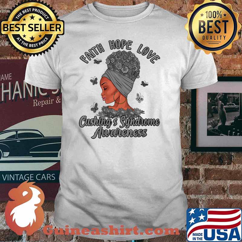 Fath Hope Love Cushing's Syndrome Awareness T-Shirt
