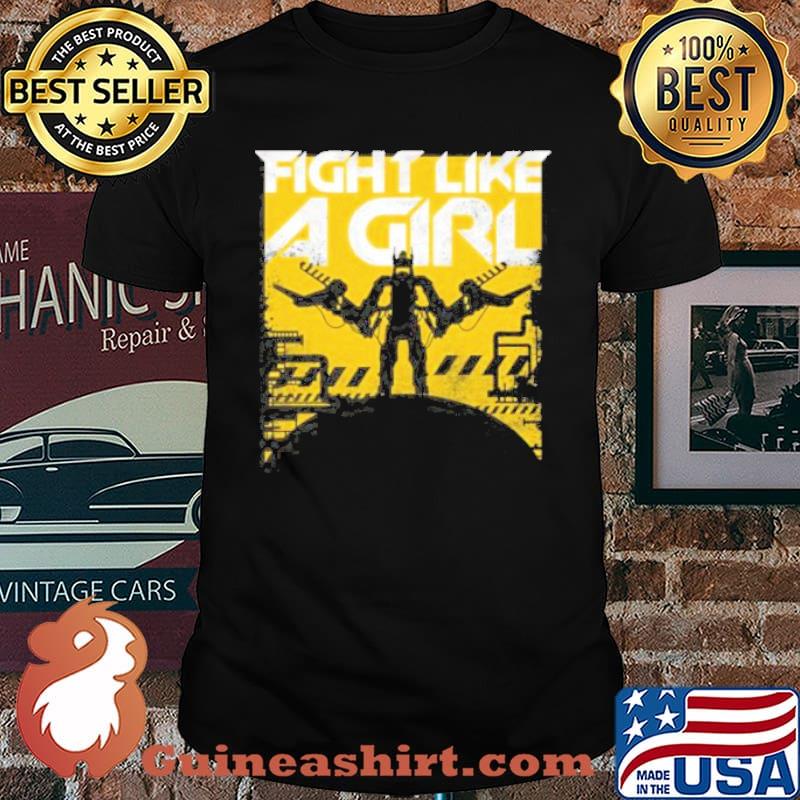 Fight like a girl shirt