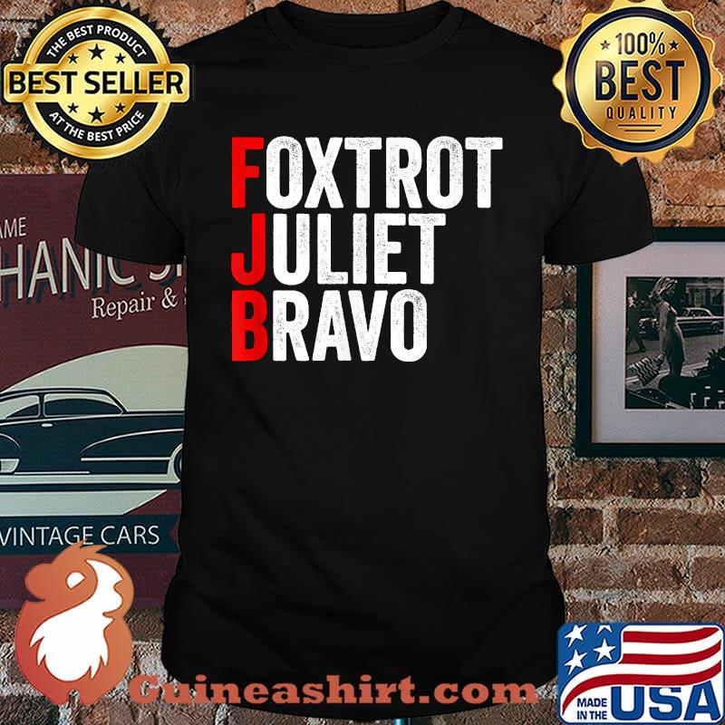 FJB Foxtrot Juliet Bravo Anti Biden Pro US T-Shirt