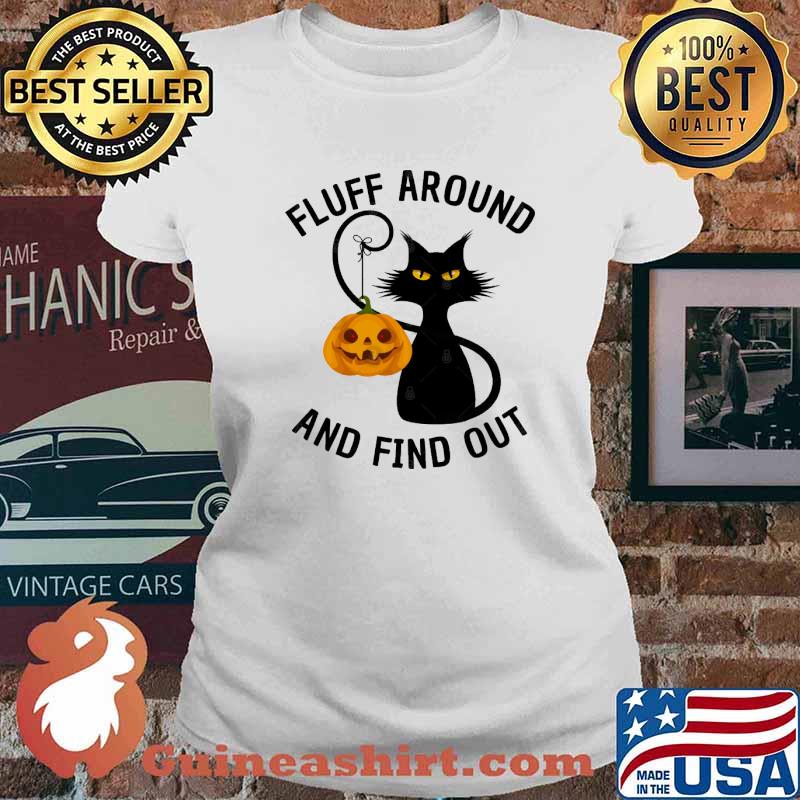 Fluff Around And Find Out Cat Pumpkin Halloween Shirt Ladies tee