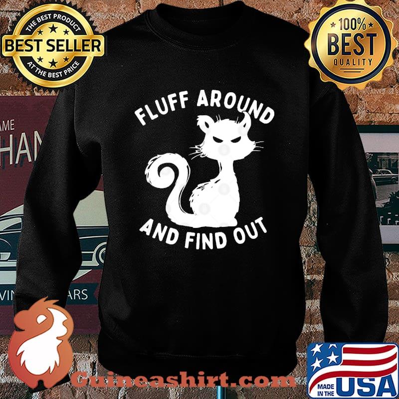 Fluff Around And Find Out Funny Cat s Sweater