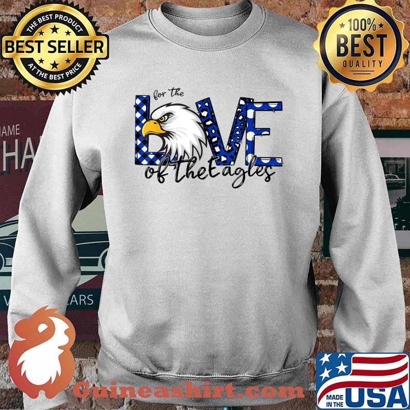 For the love of the Eagles Blue Eagles Mascot T-Shirt Sweater