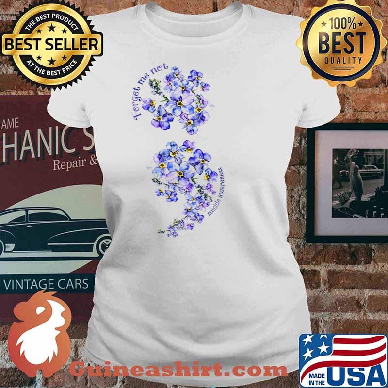 Forget Me Not Sucide Awareness Flower Shirt Ladies tee