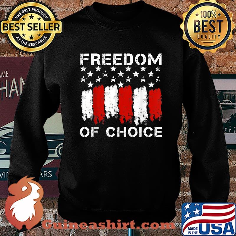 Freedom Of Choice American Flag T-Shirt Sweater