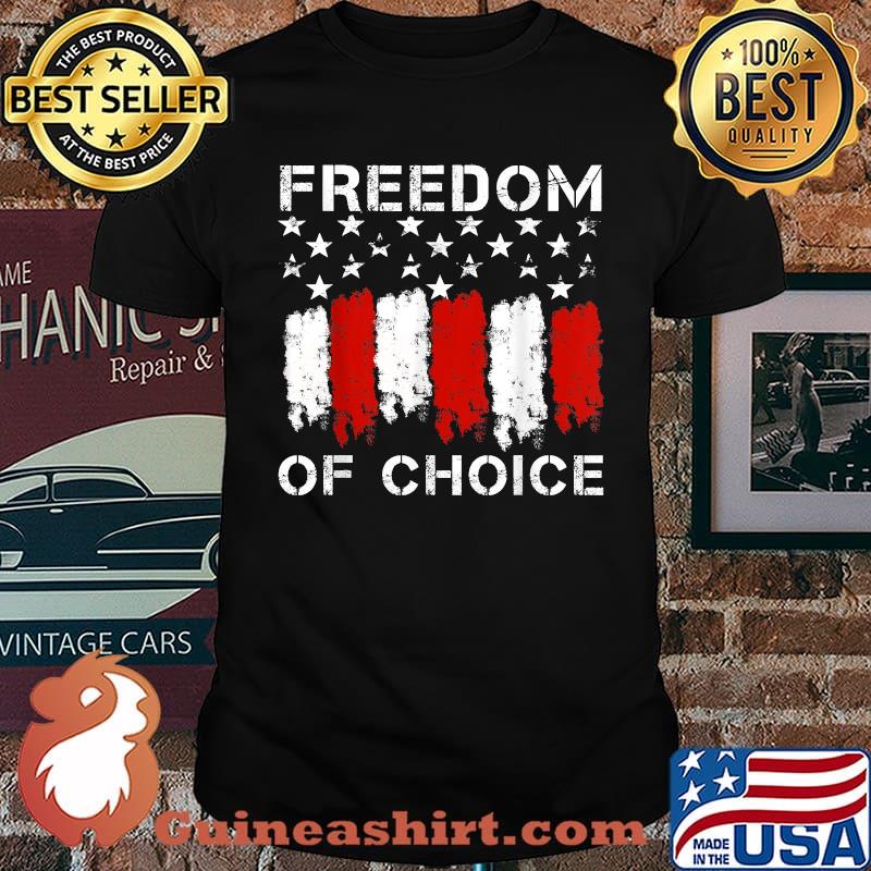Freedom Of Choice American Flag T-Shirt